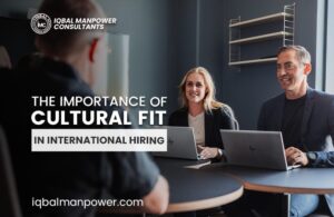 The Importance of Cultural Fit in International Hiring